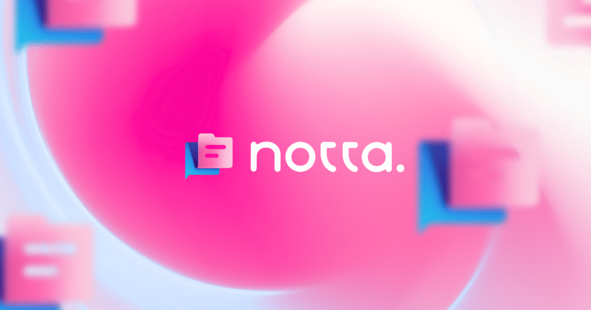 Notta.ai – Trợ lý ảo thông minh, đồng hành cùng bạn trong mọi cuộc họp