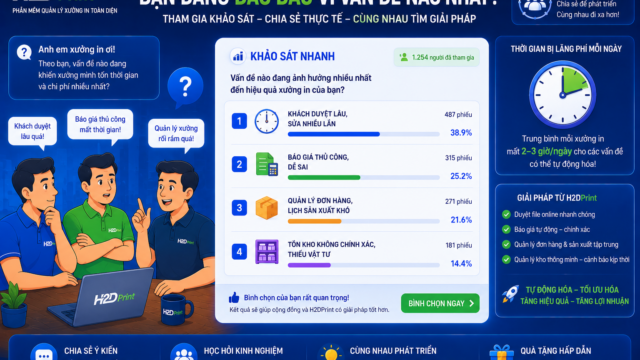 [KHẢO SÁT THẬT] BỘ PHẬN NÀO TRONG XƯỞNG IN CỦA BẠN ĐANG “ĂN NHIỀU THỜI GIAN” NHẤT? — BÌNH CHỌN NGAY! ⏰
