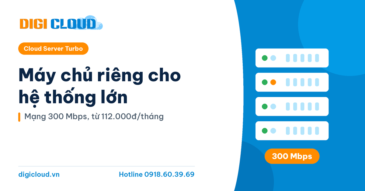 Máy chủ riêng cho hệ thống lớn